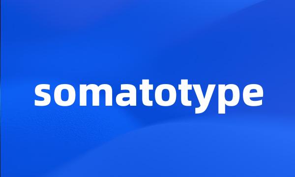 somatotype