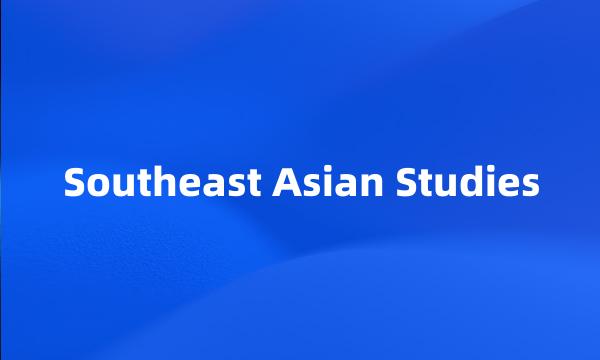 Southeast Asian Studies