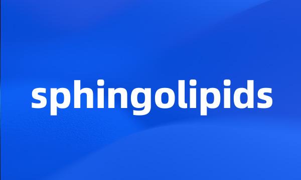 sphingolipids