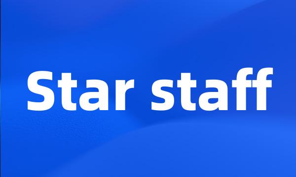 Star staff