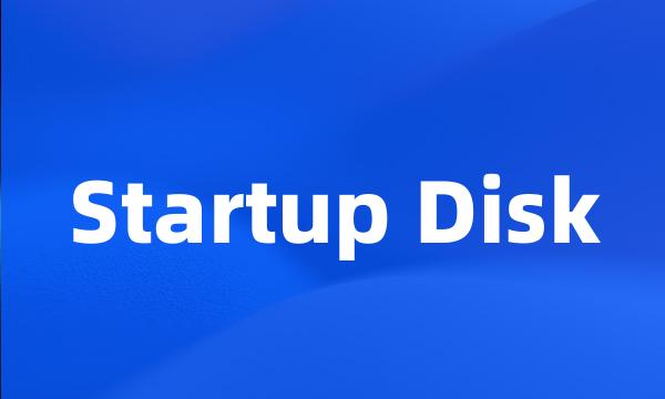 Startup Disk