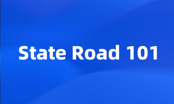 State Road 101