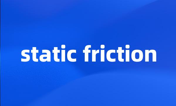 static friction