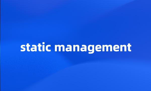 static management