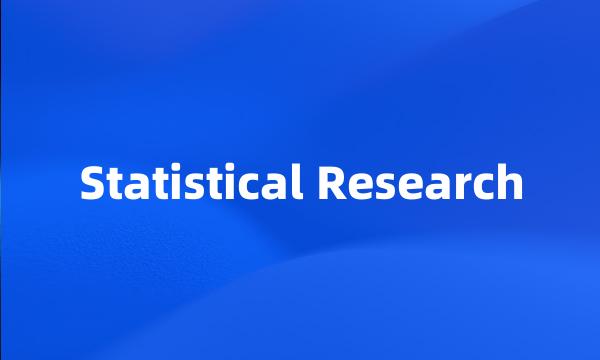 Statistical Research