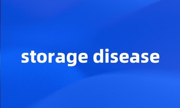 storage disease