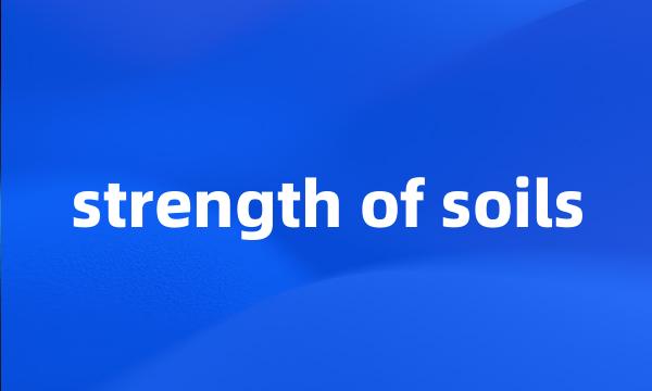 strength of soils