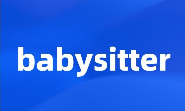 babysitter