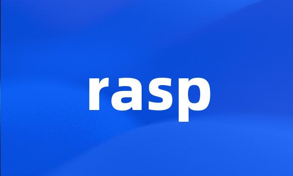 rasp