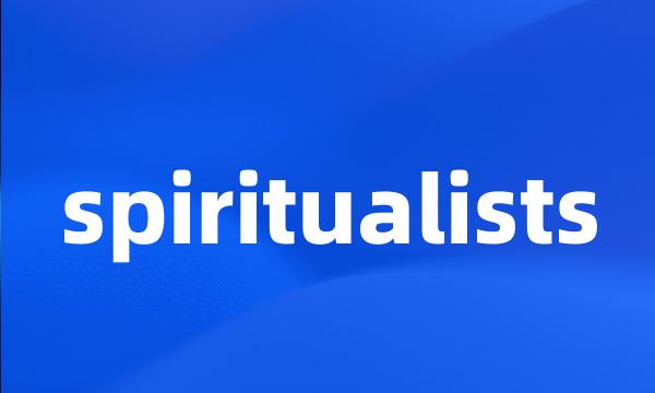 spiritualists