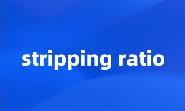 stripping ratio