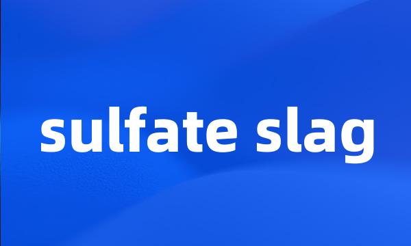 sulfate slag