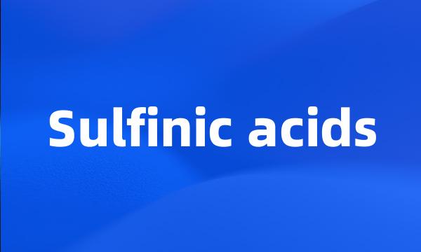 Sulfinic acids