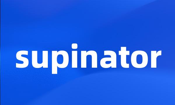 supinator