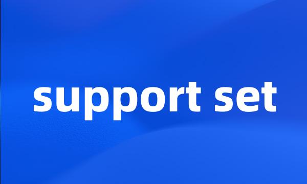 support set