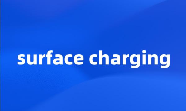 surface charging