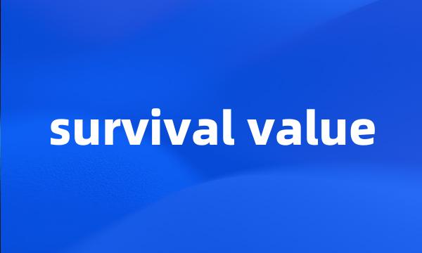 survival value