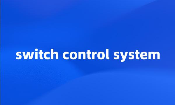 switch control system