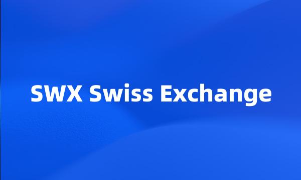 SWX Swiss Exchange