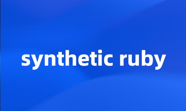 synthetic ruby