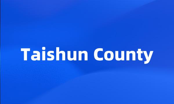 Taishun County