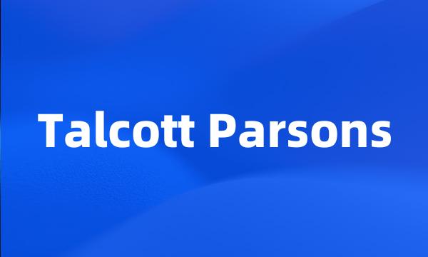 Talcott Parsons