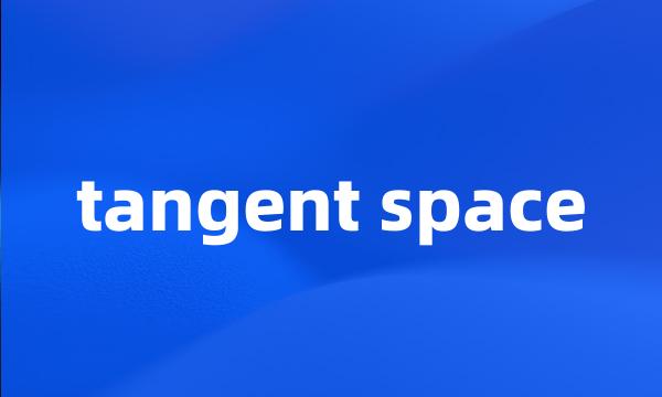 tangent space