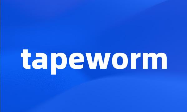 tapeworm