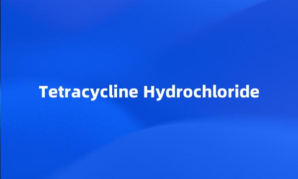 Tetracycline Hydrochloride