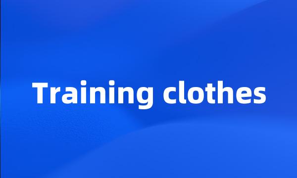 Training clothes