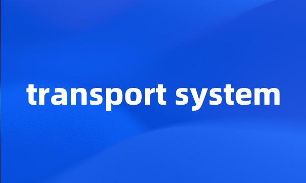 transport system