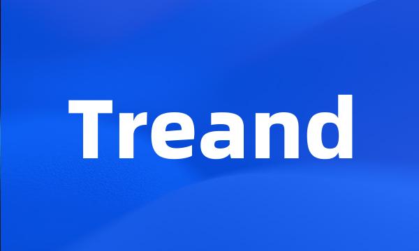 Treand