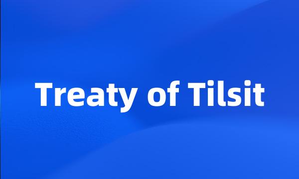 Treaty of Tilsit