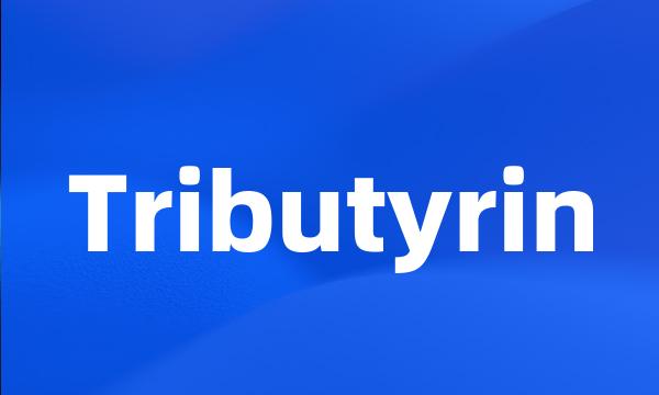 Tributyrin