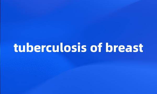 tuberculosis of breast