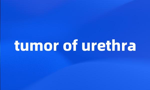 tumor of urethra