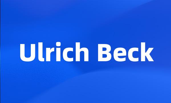 Ulrich Beck