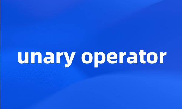 unary operator