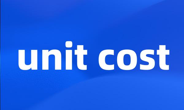 unit cost