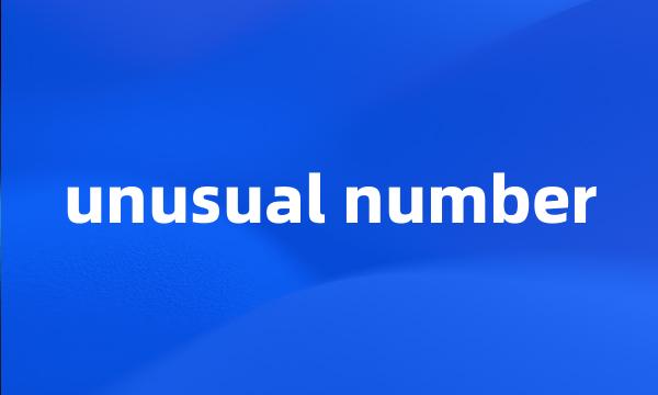 unusual number