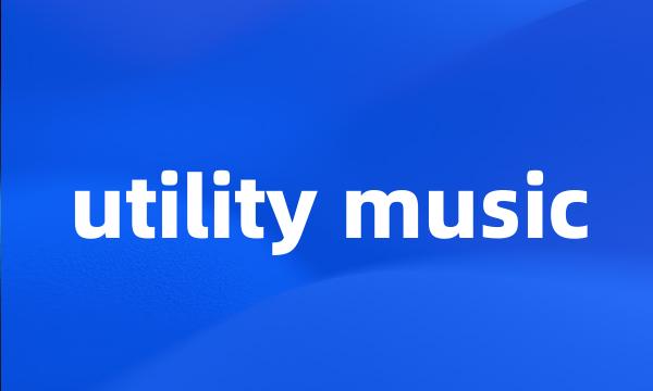 utility music