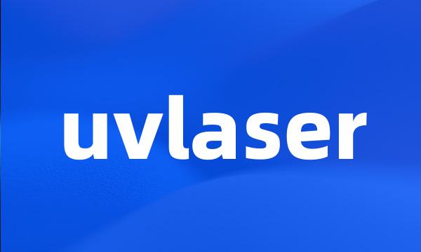 uvlaser