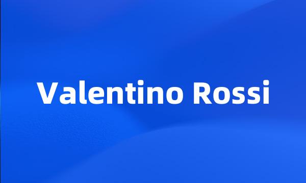 Valentino Rossi