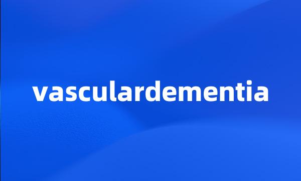 vasculardementia