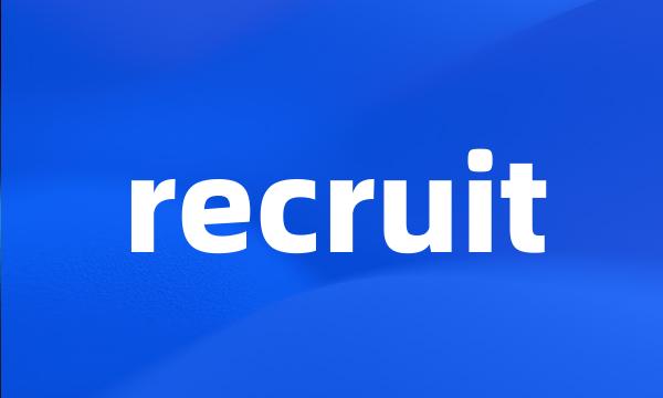 recruit