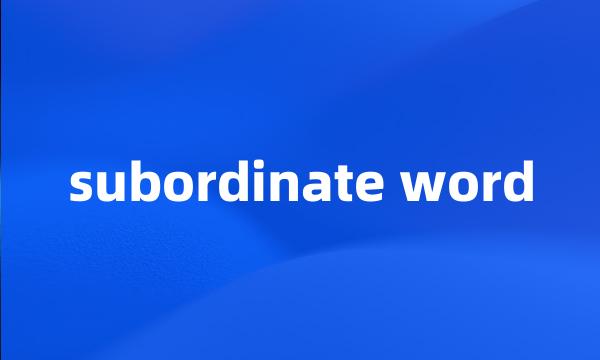 subordinate word