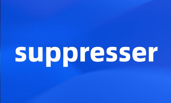 suppresser