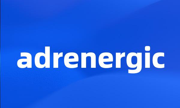 adrenergic