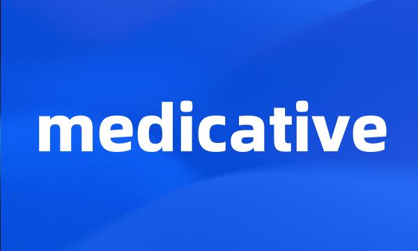 medicative