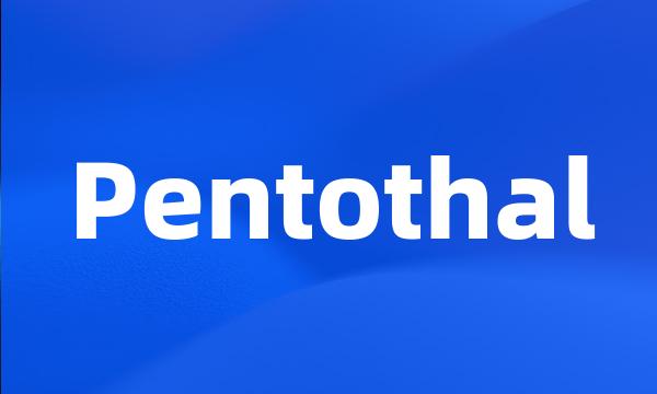 Pentothal